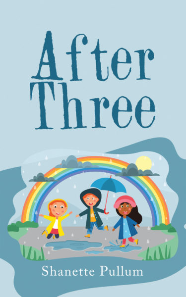 After Three by Shanette Pullum